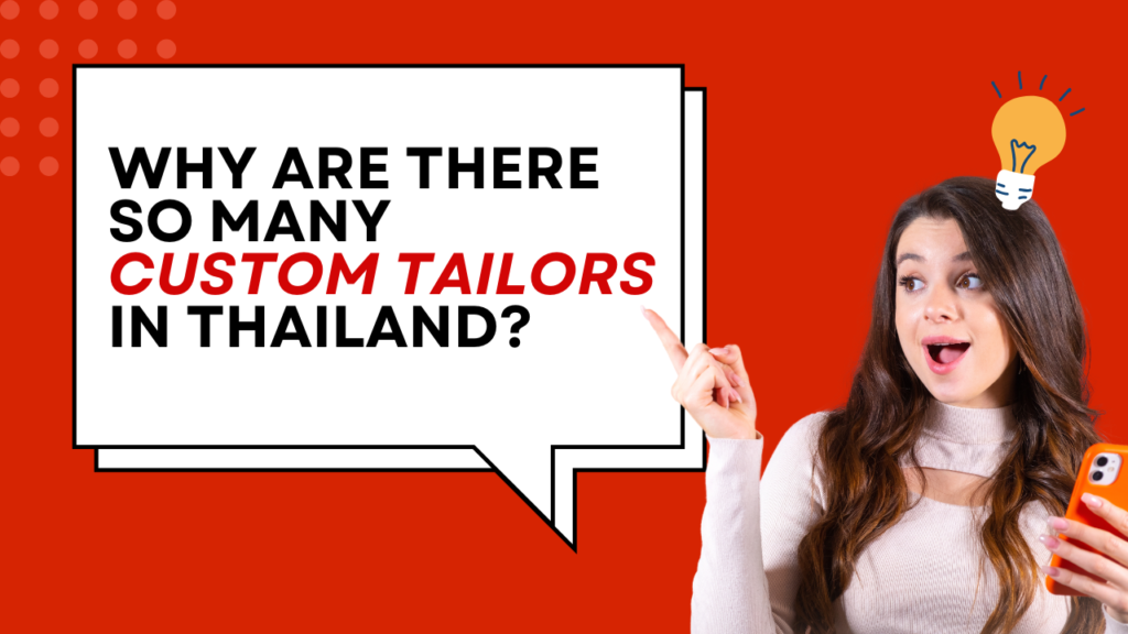 Why Are There So Many Custom Tailors in Thailand?