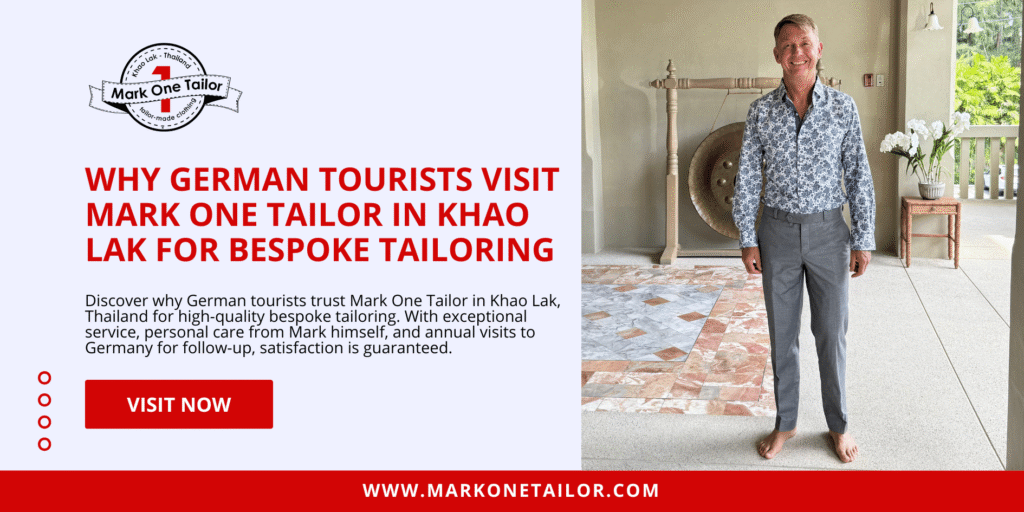 Why German Tourists Visit Mark One Tailor in Khao Lak for Bespoke Tailoring Why German Tourists Visit Mark One Tailor in Khao Lak for Bespoke Tailoring