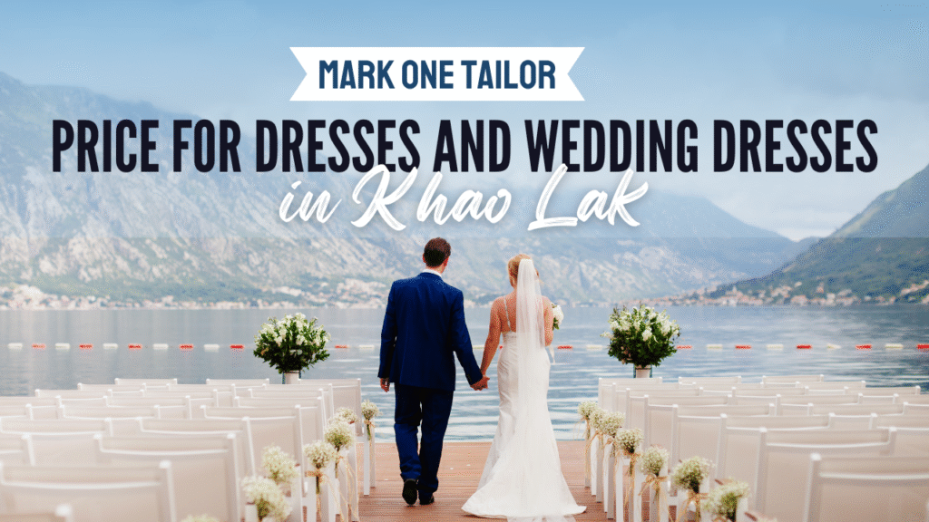 Price for Dresses and Wedding Dresses in Khao Lak Price for Dresses and Wedding Dresses in Khao Lak