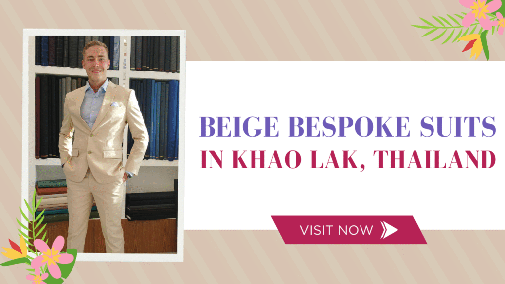 Beige Bespoke Suits in Khao Lak, Thailand